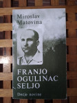FRANJO OGULINAC SELJO Miroslav Matovina IZVRSNO STANJE!