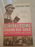 Generalissimo Chiang Kai Shek - Jonathan Fenby