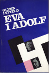 GLENN INFIELD : EVA I ADOLF , 1976. GLOBUS ZAGREB