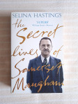 S.HASTINGS THE SECRET LIVES OF SOMERSET MAUGHAM