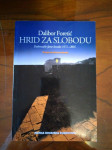 Hrid za slobodu: dubrovačke ljetne kronike 1971 - 2001
