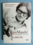 Igor Mandić – U zadnji čas 1947/57. – 2007. (ZZ111)
