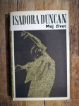 Isadora Duncan : moj život