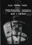 Ivan Kiefer Helin: Vukovarska balada – rat i ljubav