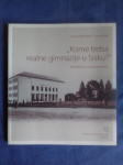Jasminka Jagačić Borić, “Kome treba realne gimnazije u Sisku?” (2009.)