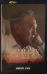 Jonathan Aitken - Nazarbajev i stvaranje  Kazahstana