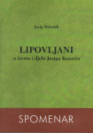 Josip Matušek: LIPOVLJANI U ŽIVOTU I DJELU JOSIPA KOZARCA