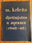 Krleža: DJETINJSTVO U AGRAMU (1902-03.)