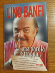 Lino BANFI - Una parola è troppa ...