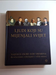 Ljudi koji su mijenjali svijet – Revolucionari, reformatori i veliki u