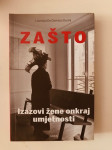 Lucrezia De Domizio Durini : Zašto - Izazovi žene onkraj umjetnosti