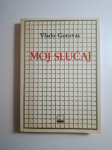 Moj slučaj - Vlado Gotovac