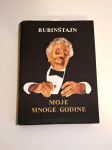 Moje mnoge godine / Artur Rubinštajn - Arthur Rubinstein , američki pi
