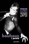 Mračni zapisi – Bauhaus i posle – Ian Shirley