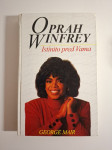 Oprah Winfrey : istinito pred Vama - George Mair