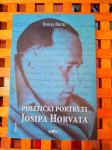 Politički portreti Josipa Horvata Beck Boris AGM ZAGREB 2013