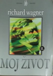 Richard Wagner – Moj život II.