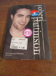 Robert Pattinson - The unauthorized biografy