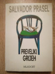 Salvador Prasel: Preveliki grijeh