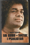 Samuel H. Sandweiss - Sai Baba - Svetac i psihijatar
