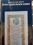 Sanja Lazarević ŽIVOT I DJELO BRAĆE SELJAN