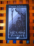 SIĆUŠNI ŽIVOTI Pierre Michon IZVRSNO STANJE! BIAKOVA ZG 2007