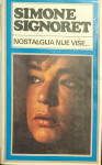 Simone Signoret – Nostalgija nije što je nekoć bila