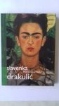 Slavenka Drakulić: Frida ili O boli