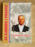za slobodu i pravicu - stjepan sulimanac- naš štefina, ZG 1999
