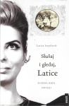 SLUŠAJ I GLEDAJ, LATICE - Latica Ivanišević