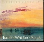 Turner, Whistler, Monet (na engleskom)