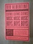 Viv Albertine: Clothes, clothes, clothes, music, music, music, boys...