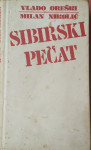 Vlado Oreški, Milan Nikolić - Sibirski pečat