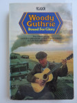 Woody Guthrie BOUND FOR GLORY