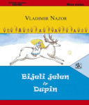 BIJELI JELEN & DUPIN / Vladimir Nazor