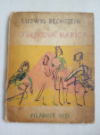 Ludwig Bechstein: Patuljkova kapica i druge bajke RIJETKO