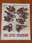 Maxim Gorky - The Little Sparrow