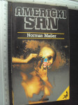 AMERIČKI SAN - Norman Mailer 1987.