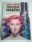 SF - Andre Norton: TAMISANINE IGRAČKE