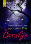 Aprilynne Pike: Čarolije