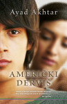 Ayad Akhtar - Američki derviš