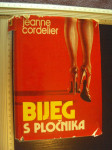 BIJEG S PLOĆNIKA - Jeanne Cordelier / Martine Laroche