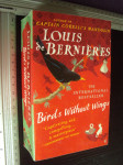 Birds without wings -Louis de Verniers