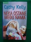 Cathy Kelly: NEKA OSTANE MEĐU NAMA