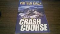CRASH COURSE MATTHEW REILLY