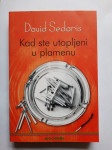 David Sendaris : KAD STE UTOPLJENI U PLAMENU