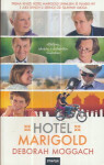 Deborah Moggach: HOTEL MARIGOLD