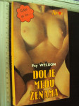 DOLJE MEĐU ŽENAMA - Fay Weldon