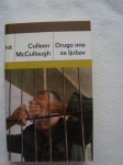 Drugo ime za ljubav Colleen McCollough / RASPRODAJA