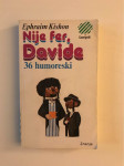 Ephraim Kishon : Nije fer, Davide, 36 humoreski